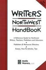 Writers Northwest Handbk - Marlene Howard, Marjorie Reynolds, David Hedges, Joleen Colombo, Dennis Stovall, John Daniel, Stella Cameron, Mike Rich