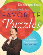 The New York Times Will Shortz Picks His Favorite Puzzles: 101 of the Top Crosswords from The New York Times - Will Shortz, The New York Times