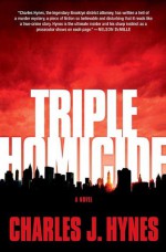 Triple Homicide - Charles J. Hynes