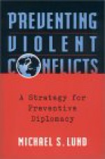 Preventing Violent Conflicts - Michael S. Lund