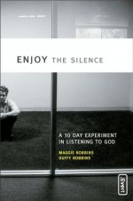 Enjoy the Silence (invert) - Maggie Robbins, Duffy Robbins