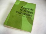 Czynniki rozwoju człowieka. Wstęp do ekologii człowieka - Napoleon Wolański