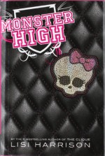 Monster High - Lisi Harrison