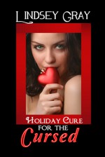 Holiday Cure for the Cursed - Lindsey Gray