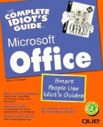 The Complete Idiot's Guide To Microsoft Office (Complete Idiots Guide) - Sherry Willard Kinkoph Gunter