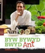 Byw, Bywyd, Bwyd Ant - Anthony Evans