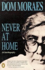 Never at Home - Dom Moraes