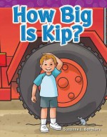 How Big Is Kip? - Suzanne I. Barchers