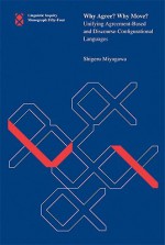 Why Agree? Why Move?: Unifying Agreement-Based and Discourse-Configurational Languages - Shigeru Miyagawa