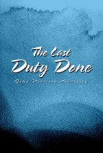 The Last Duty Done - John Robertson