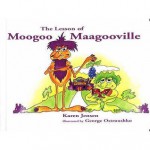 The Lesson of Moogoo-Maagooville - Karen Jensen, George Ostroushko