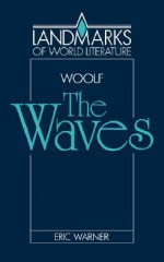 Virginia Woolf: The Waves - Eric Warner