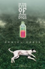 In the Eyes of Stone Dogs - Daniel Danis, Linda Gaboriau