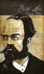 Emile Zola (Brief Lives) - Antony Cummins