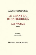 Le Chant du bienheureux:Oeuvres complètes - tome 2 (French Edition) - Jacques Chardonne