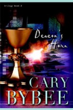 Deacon's Horn, Vol. 2 - Cary Bybee, Steve Gardner, Bea Kassees