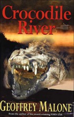 Crocodile River - Geoffrey Malone