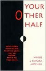 Your other half - Wayne Mitchell