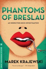 Phantoms of Breslau: An Inspector Mock Investigation (Melville International Crime) - Marek Krajewski, Danusia Stok