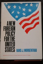 A New Foreign Policy For The United States - Hans J. Morgenthau