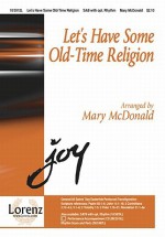 Let's Have Some Old-Time Religion - Mary McDonald