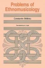 Problems of Ethnomusicology - Constantin Brailoiu, A.L. Lloyd