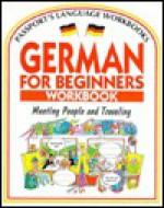 German for Beginners Workbook - Rachel Bladon