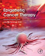 Epigenetic Cancer Therapy - Steven Gray