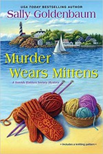 Murder Wears Mittens - Sally Goldenbaum