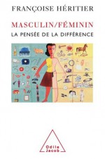 Masculin/Féminin (Sciences Humaines) (French Edition) - Françoise Héritier