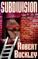 Subdivision - Robert Buckley