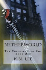 Netherworld - K.N. Lee