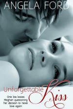 Unforgettable Kiss - Angela Ford