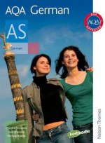 Aqa German As: Student's Book (Aqa German) - Paul Shannon, Michael E. Wardle, Monika Niedziela