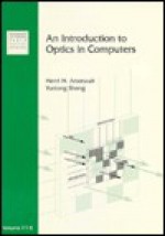 An Introduction To Optics In Computers - Henri H. Arsenault, Yunlong Sheng