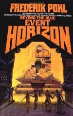 Beyond the Blue Event Horizon - Frederik Pohl