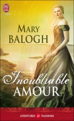 Inoubliable amour (Ces demoiselles de Bath, #2) - Mary Balogh, Béatrice Pierre