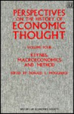 Perspectives on the History of Economic Thought: Keynes, Macroeconomics, and Method (Perspectives on the History of Economic Thought) - D.E. Moggridge