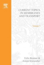 Current Topics in Membranes & Transport, Volume 7 - Felix Bronner