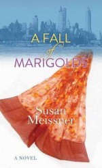 [ A Fall of Marigolds BY Meissner, Susan ( Author ) ] { Hardcover } 2014 - Susan Meissner