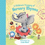 A Children's Treasury of Nursery Rhymes - Linda Bleck