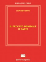 Il Peccato Originale: Seconda Parte (Italian Edition) - LEONARDO BRUNI, CRISTINA SALVINI