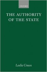 The Authority of the State - Leslie Green