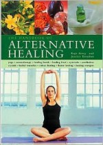 The Handbook of Alternative Healing - Raje Airey, Jessica Houdret