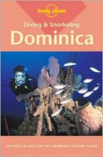 Diving and Snorkeling Dominica - Lonely Planet, Mike Lawrence