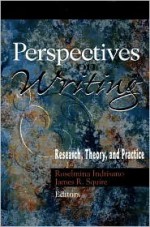 Perspectives on Writing: Research, Theory, and Practice - Roselmina Indrisano