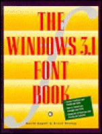 The Windows 3.1 Font Book - David Angell, Brent Heslop