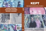 KEPT (THE COLLECTED PETER SOTOS, VOLUME 4) - Peter Sotos