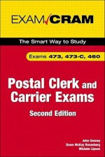 Postal Clerk and Carrier Exam Cram (473, 473-C, 460) - John Gosney