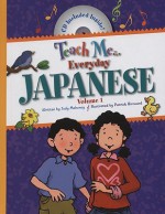 Teach Me Everyday Japanese, Volume 1 - Judy Mahoney, Patrick Girouard